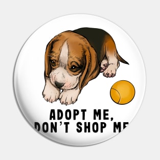 Adopt me don't shop me - black letters Pin