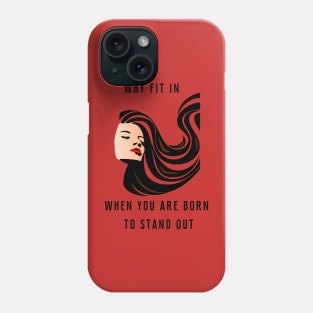 born to stand out Phone Case