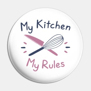 My Kitchen My Rules Pin