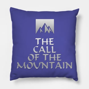 The Call Of The Mountain Pillow