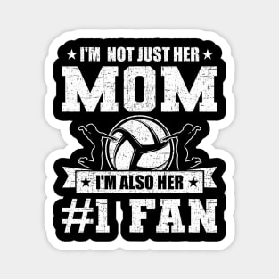 I'm Not Just Her Mom I'm Her Fan Volleyball Coach Player Magnet