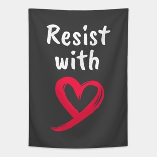 Resist with love Tapestry