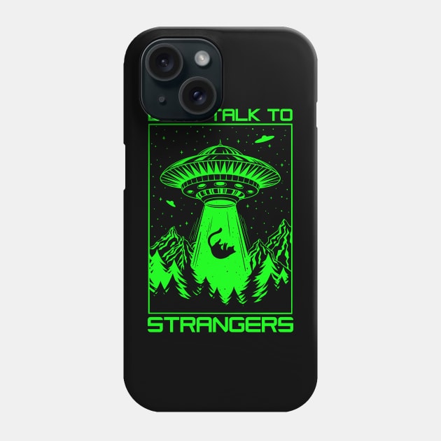 Dont Talk To Strangers Phone Case by OccultOmaStore