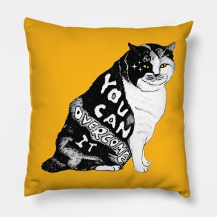 You Can Overcome It Cat Pillow