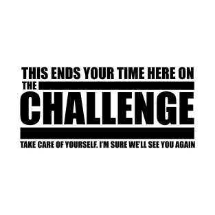 The Take Care of Yourself Challenge Quote T-Shirt