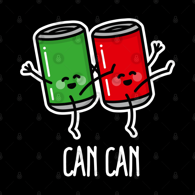 Can-can dancers pun Burlesque funny cabaret revue soda can by LaundryFactory