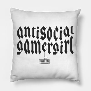 Antisocial Gamergirl Pillow