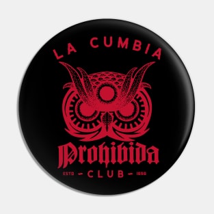 La Cumbia Porhibida Pin