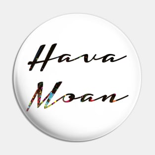 Hava Moan Pin