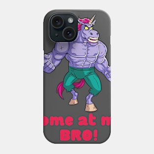 Come at me Bro Unicorny design Phone Case