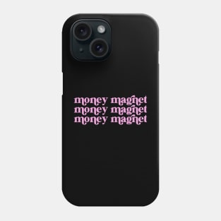 money magnet Phone Case