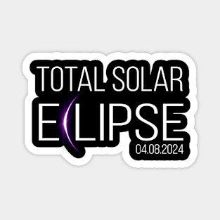 Total Solar Eclipse April 8 2024 men women kids Magnet