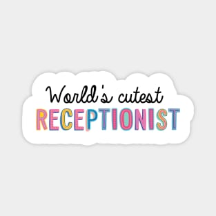 Receptionist Gifts | World's cutest Receptionist Magnet