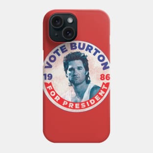 Vote Burton For President Worn Out Phone Case