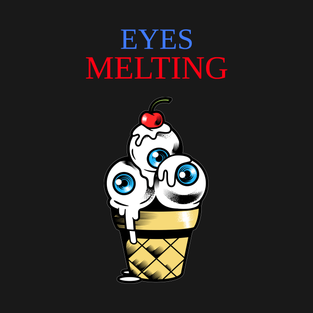 Eyes Melting by Vintage Oldschool Apparel 