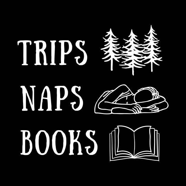 Adventure Nap Books Travel Funny Cute Motivational Quote Shirt September Vacation Encouragement Love Inspirational Positivity Cute Happy Spiritual Gift by EpsilonEridani