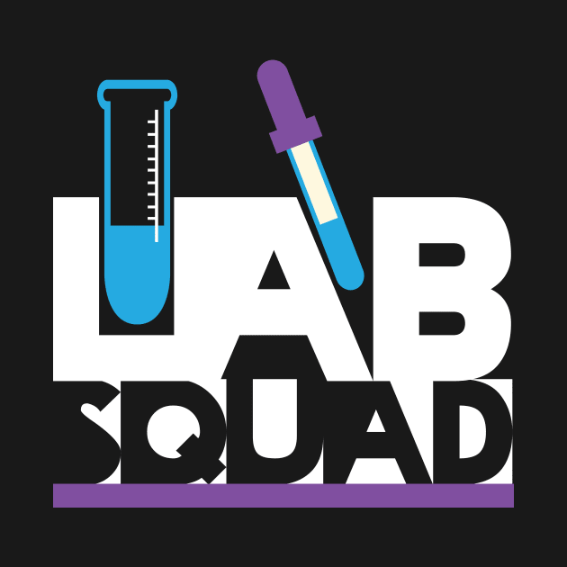 Laboratory Technician Lab Tech Lab Squad by TheBestHumorApparel