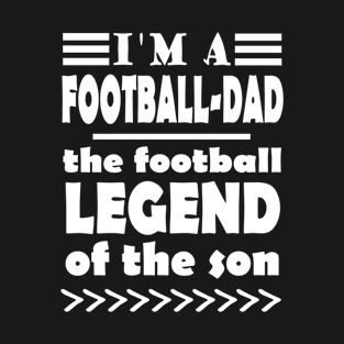 Football Father Father's Day Fan Dad Coach Saying T-Shirt