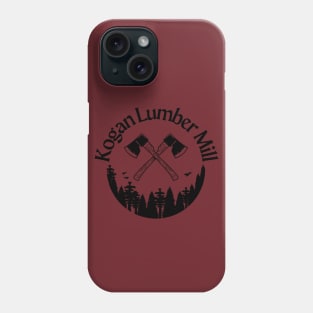 Kogan's Lumber Mill Phone Case