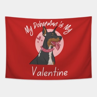 My Doberman is My Valentine Tapestry