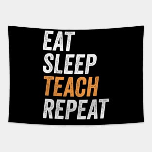 Eat Sleep Teach Repeat Funny Gift For Teachers Tapestry