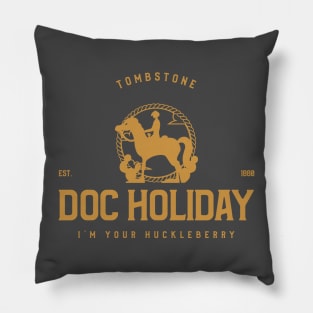 I'M YOUR HUCKLEBERRY T-SHIRT Pillow