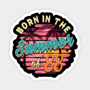 Vintage 31th Birthday Summer of 88 Birthday Magnet