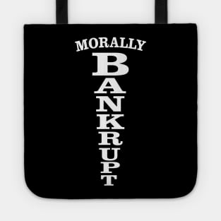 Morally Bankrupt Tote