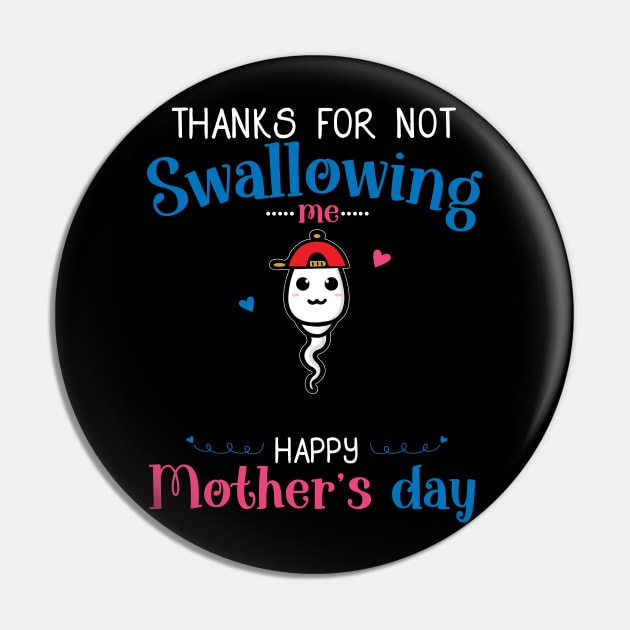 Mothers Day Thanks For Not Swallowing Me for Mother-in-law Pin by shattorickey.fashion