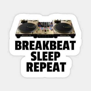 BREAKBEAT  - Sleep Repeat (black) Magnet