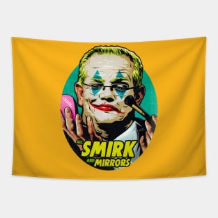 All Smirk And Mirrors Tapestry