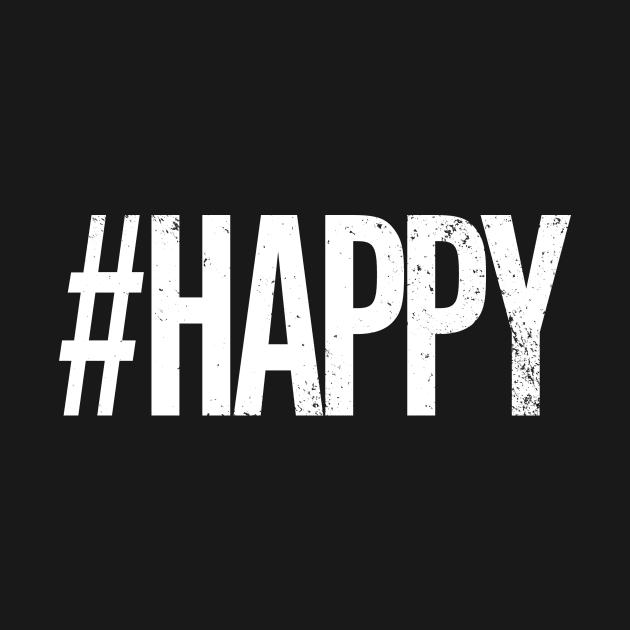 Hashtag #HAPPY by Hashtagified