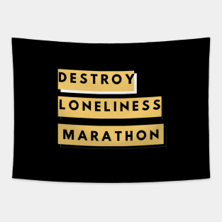 Destroy Loneliness Marathon Tapestry