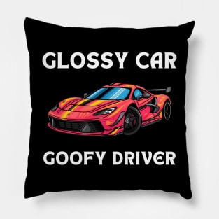 Glossy Car Goofy Driver Sport Car Joke Pillow