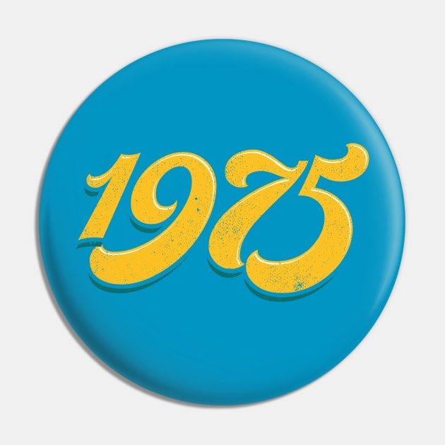 The Seventies - 1975 Pin by LeftCoast Graphics