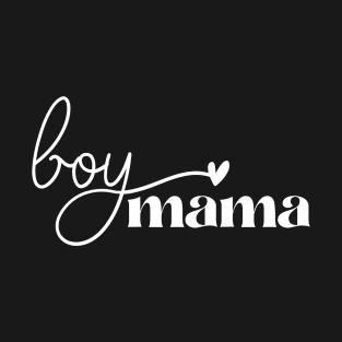 Boy Mama T-Shirt