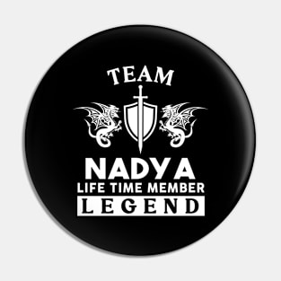 Nadya Name T Shirt - Nadya Life Time Member Legend Gift Item Tee Pin