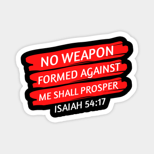 No Weapon Formed Against Me Shall Prosper | Christian Saying Magnet