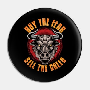Buy The Fear, Sell The Greed Trading & Investing Pin