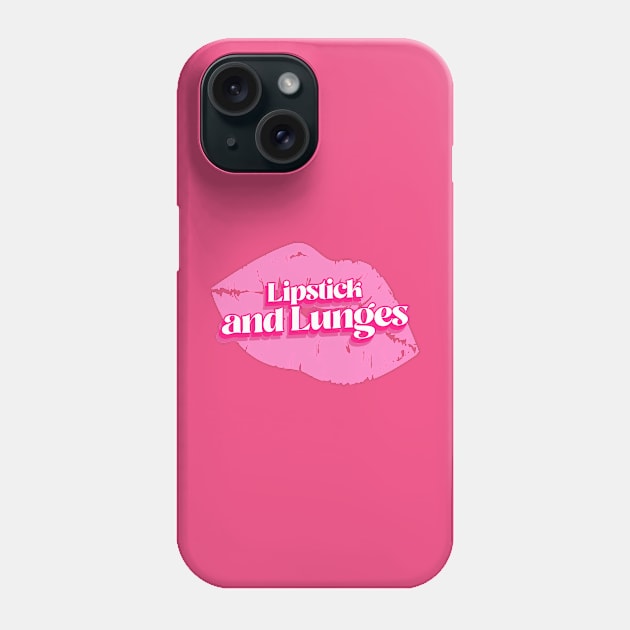 Lipstick and Lunges Phone Case by Witty Wear Studio