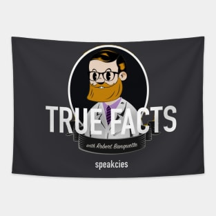 NEW - True Facts with Robert Banquette Tapestry