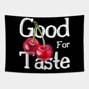 Good For Taste Tapestry