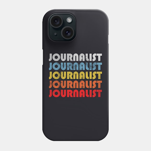 Journalist gift retro design. Perfect present for mom dad friend him or her Phone Case by SerenityByAlex