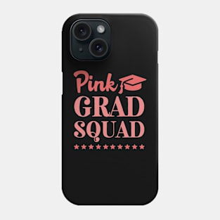 Pink Grad Squad Phone Case