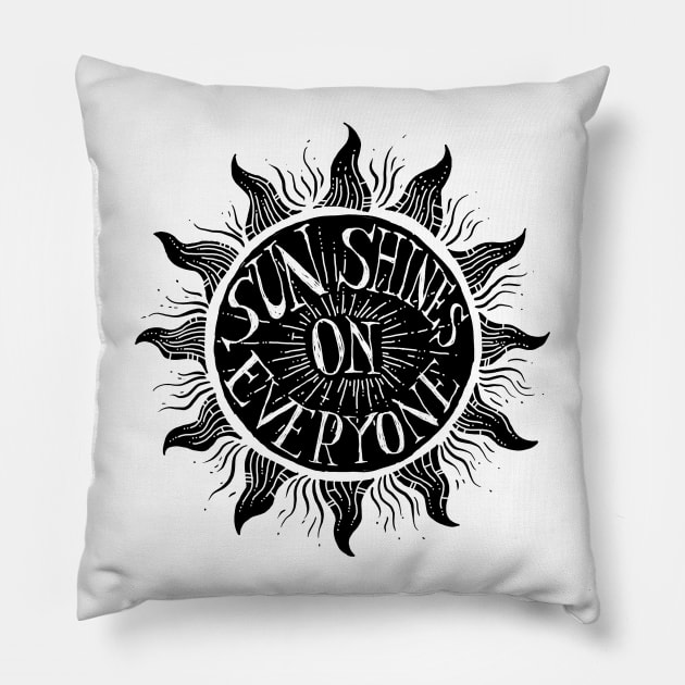 Sun shines on everyone Pillow by OsFrontis