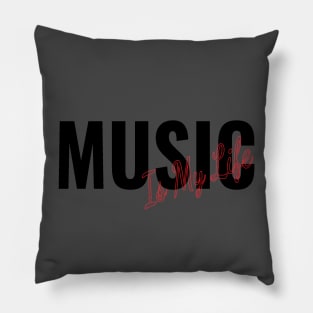 music is my life Pillow