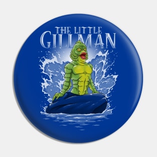 The Little Gillman Pin