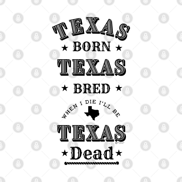 Texas Born and Bred by Juliet & Gin