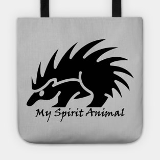 My Spirit Animal Is A Porcupine Tote