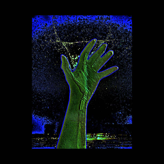 Digital collage and special processing. Hand reaching stars. Monster or great friend. Blue and green, very psychedelic. by 234TeeUser234